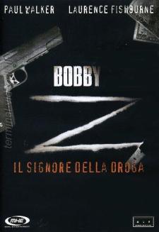 Bobby Z - Il Signore Della Droga  (2006 )