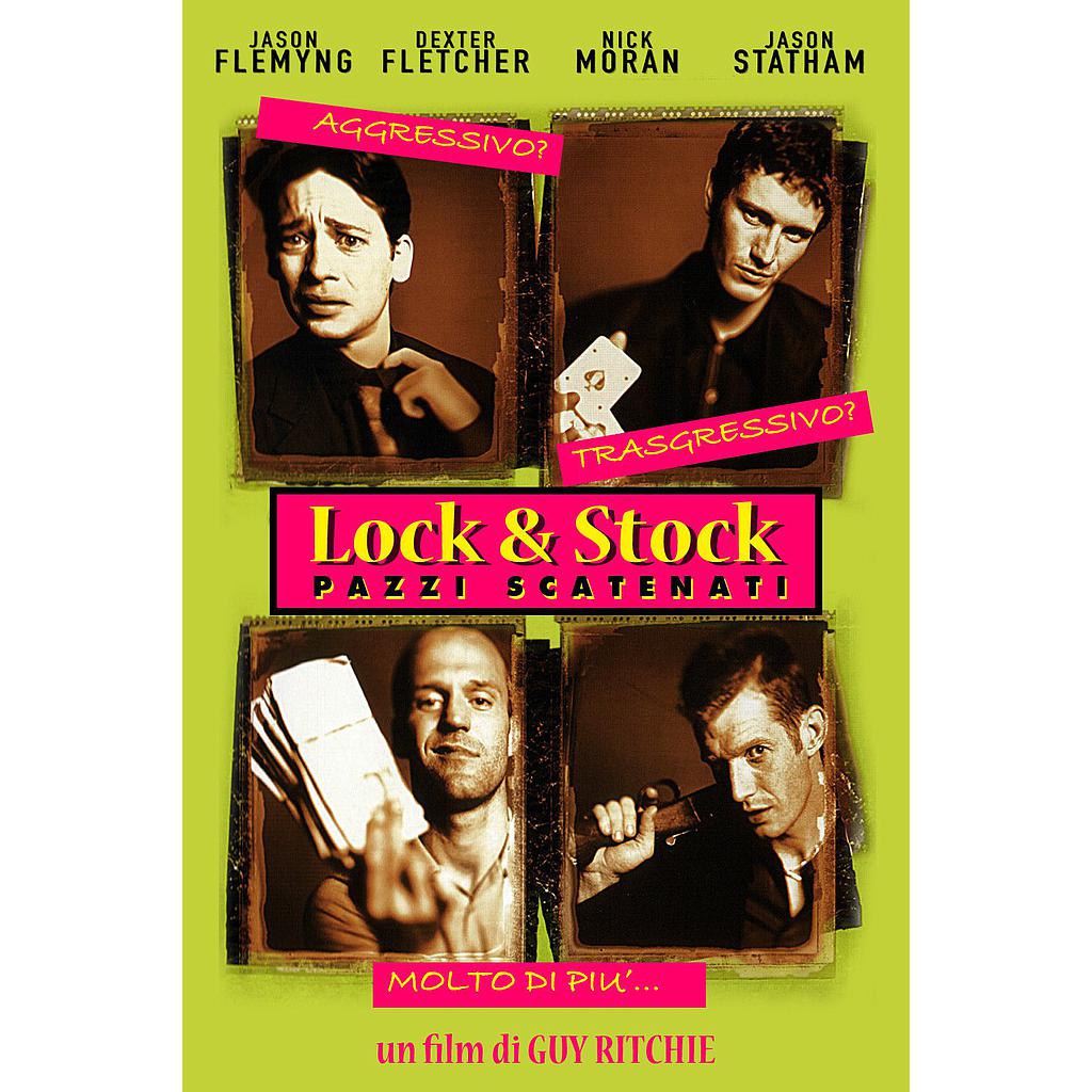 Lock &amp; Stock - Pazzi Scatenati