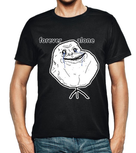 [GAMG0212] Forever Alone MEME T-Shirt LARGE