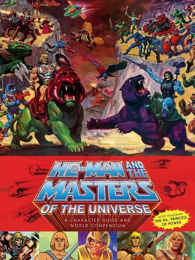 [PELG0074] He-Man And The Masters Of The Universe - A Character Guide And World Compendium
